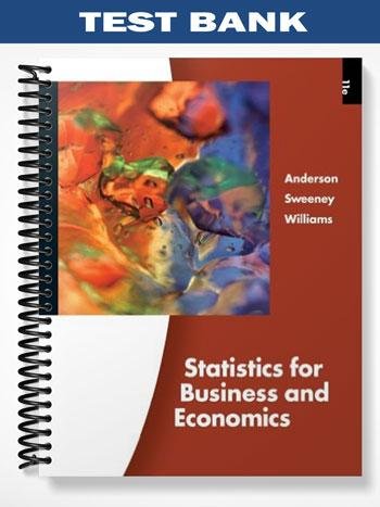 Test Bank for Statistics for Business and Economics 11th Edition by Anderson